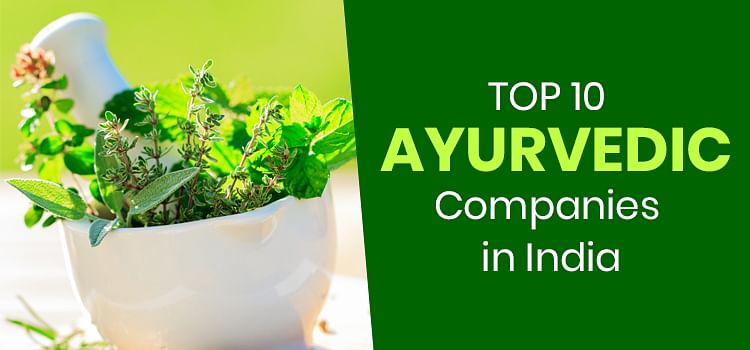 Top 10 Best Ayurvedic Companies in India
