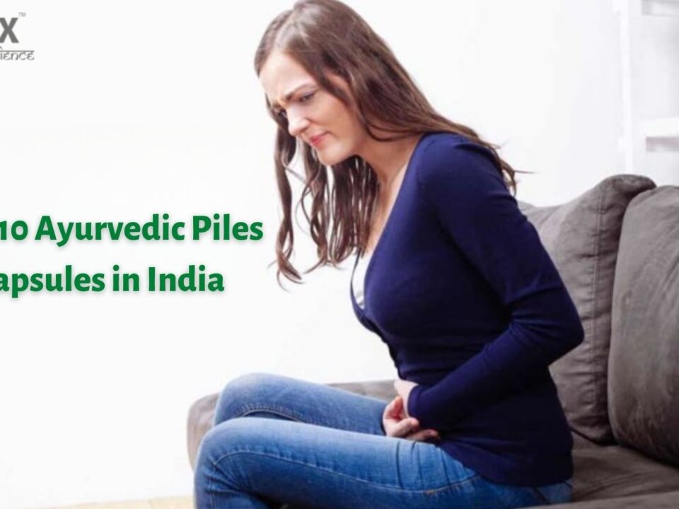 Top 10 Ayurvedic Piles Capsules in India